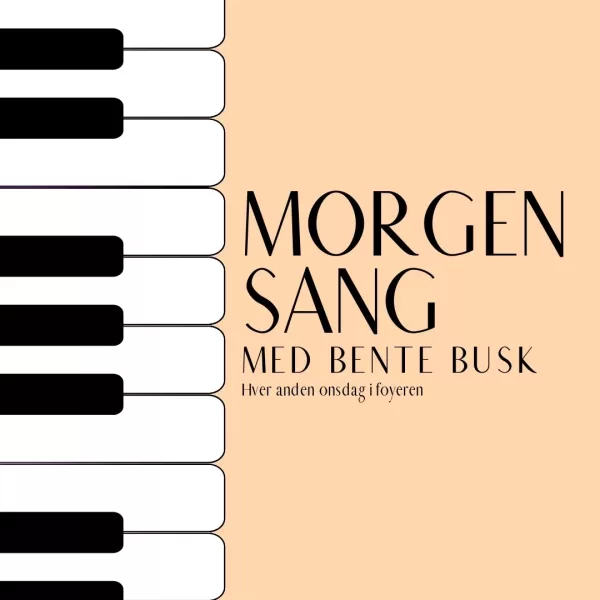 Morgensang med Bente Busk i Bakkehusets Foyer