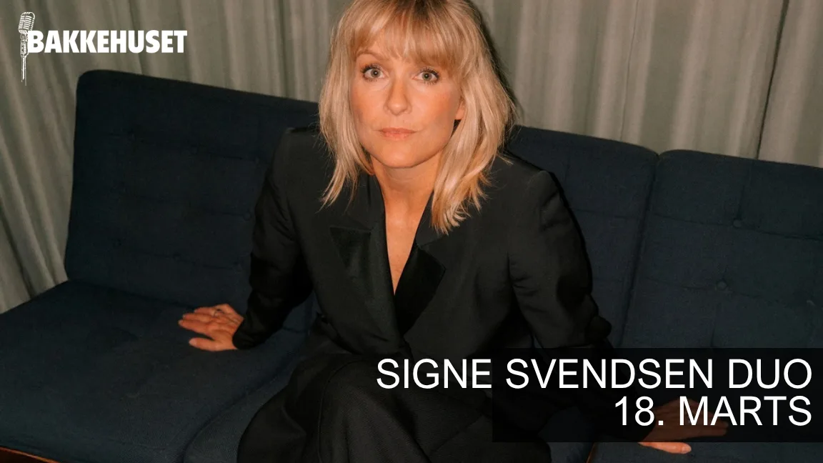SIGNE signe svendsen duo bakkehuset ikast